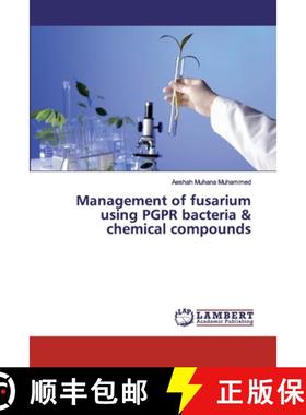 预订 Management of fusarium using PGPR bacteria & chemical compounds [9786139816101]