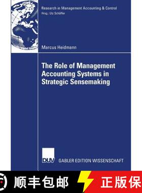 【3-4周达】The Role of Management Accounting Systems in Strategic Sensemaking [9783835006331]