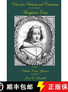 【3-4周达】Voice of a Virtuosa and Courtesan: Selected Poems of Margherita Costa: Selected Poems of M... [9781599540931]