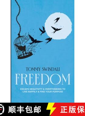 预订 Freedom: Escape Negativity & Overthinking to Live Happily & Find Your Purpose [9798330238637]
