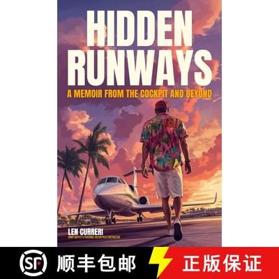 【3-4周达】Hidden Runways: A Memoir From the Cockpit and Beyond [9798894410364]
