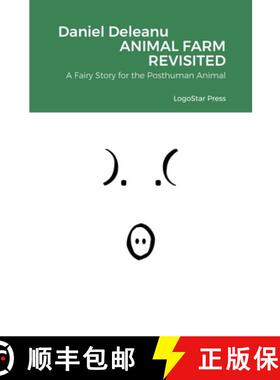 【3-4周达】Animal Farm Revisited: A Fairy Story for the Posthuman Animal [9781716515682]