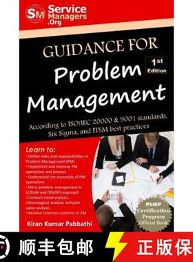 预订 Guidance for Problem Management: According to ISO/IEC 20000 & 9001 Standards, Six Sigma and ITSM... [9780991320554]