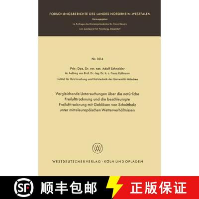 【3-4周达】Vergleichende Untersuchungen UEber Die Naturliche Freilufttrocknung Und Die Beschleunigte ... [9783663039648]