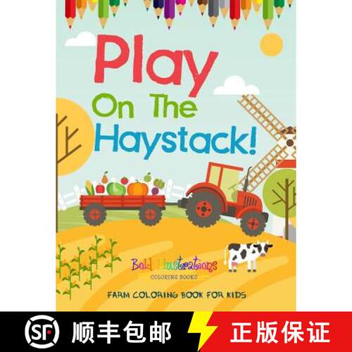 【3-4周达】Play On The Haystack! Farm Coloring Book For Kids [9781641939805]