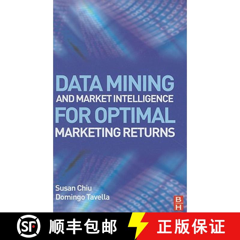 【3-4周达】Data Mining and Market Intelligence for Optimal Marketing Returns [9780750682343]