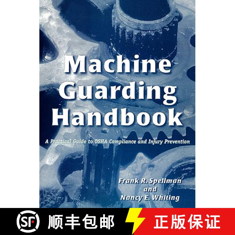 【3-4周达】Machine Guarding Handbook : A Practical Guide to OSHA Compliance and Injury Prevention [9780865876620]