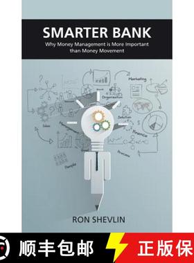 【3-4周达】Smarter Bank: Why Money Management Is More Important Than Money Movement to Banks and Cred... [9781907720826]