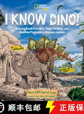 【3-4周达】I Know Dino!: Amazing Breakthroughs, Mega Mistakes, and Unsolved Mysteries in Dinosaur Sci... [9781426375538]