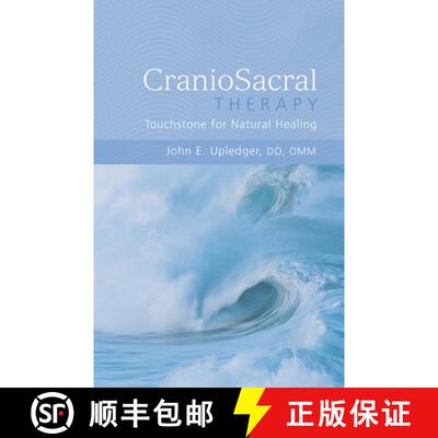 【3-4周达】CranioSacral Therapy: Touchstone for Natural Healing: Touchstone for Natural Healing [9781556433689]
