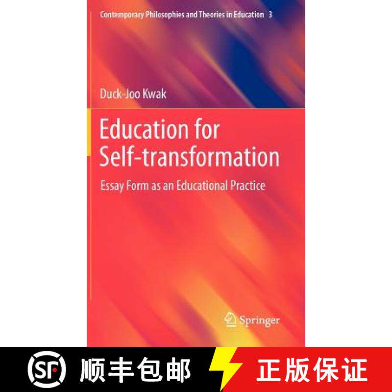 【3-4周达】Education for Self-transformation : Essay Form as an Educational Practice [9789400724006]
