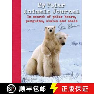 预订 My Polar Animals Journal: In search of Polar Bears, Penguins, Whales and Seals [9780500650103]