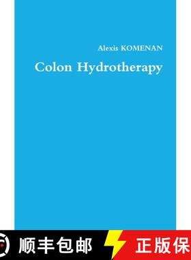 预订 Colon Hydrotherapy [9780244829728]