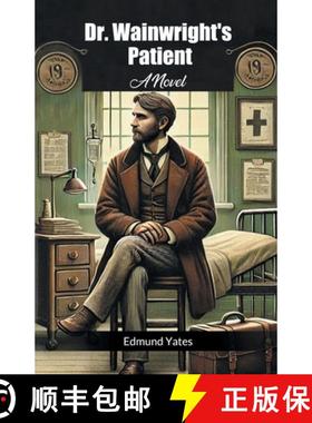 预订 Dr. Wainwright's PatientA Novel (Edition2024) [9789368092391]