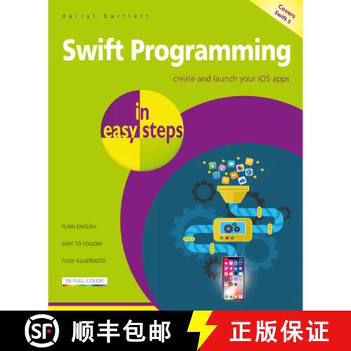 【3-4周达】Swift Programming in easy steps : Develop iOS apps - covers iOS 12 and Swift 5 [9781840787771]