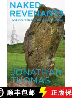 预订 Naked Revenants and Other Fables of Old and New England [9781614981992]