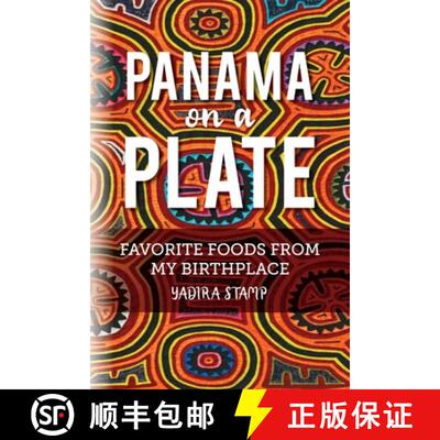 【3-4周达】Panama on a Plate: Favorite Foods from my Birthplace [9798822902206]