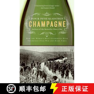 【3-4周达】Champagne: How the World's Most Glamorous Wine Triumphed Over War and Hard Times [9780060737931]