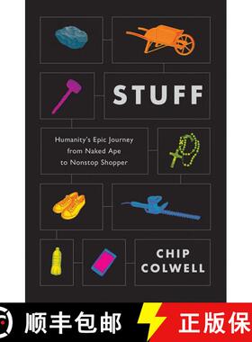 【3-4周达】Stuff: Humanity's Epic Journey from Naked Ape to Nonstop Shopper [9781805260493]