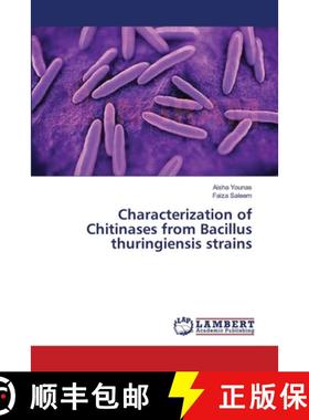 预订 Characterization of Chitinases from Bacillus thuringiensis strains [9783659453700]