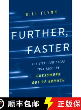 【3-4周达】Further, Faster: The Vital Few Steps That Take the Guesswork out of Growth [9781544507835]