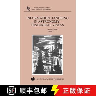 【3-4周达】Information Handling in Astronomy: Historical Vistas (Astrophysics and Space Science Library) [9781402011788]