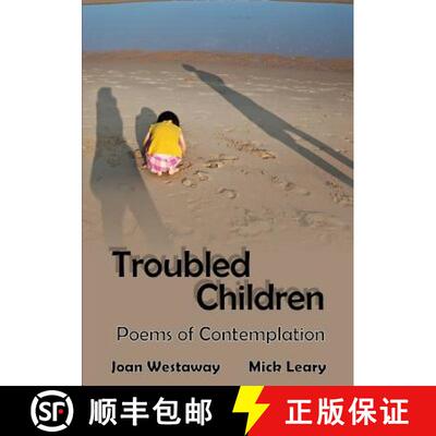 【3-4周达】Troubled Children: Poems of Contemplation [9781291952469]