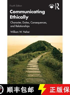 【3-4周达】Communicating Ethically: Character, Duties, Consequences, and Relationships [9781032507798]