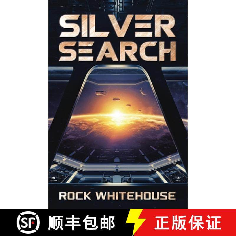 【3-4周达】Silver Search: An ISC Fleet Novel [9781732766624]