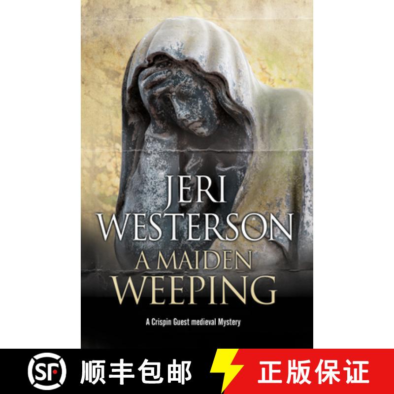 【3-4周达】Maiden Weeping, A: A medieval mystery [9781847517227]