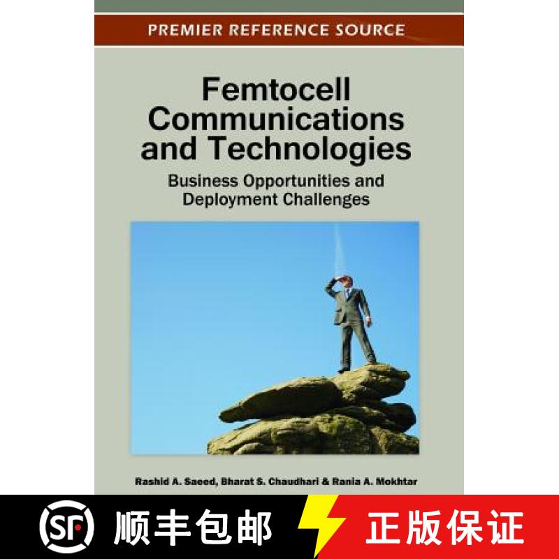 【4周达】Femtocell Communications and Technologies: Business Opportunities and Deployment Challenges [9781466600928]
