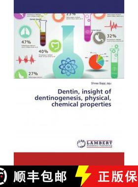 预订 Dentin, insight of dentinogenesis, physical, chemical properties [9786139919635]