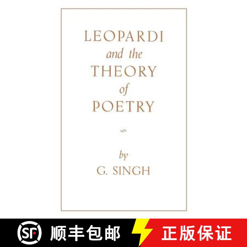 【3-4周达】Leopardi and the Theory of Poetry [9780813154794]