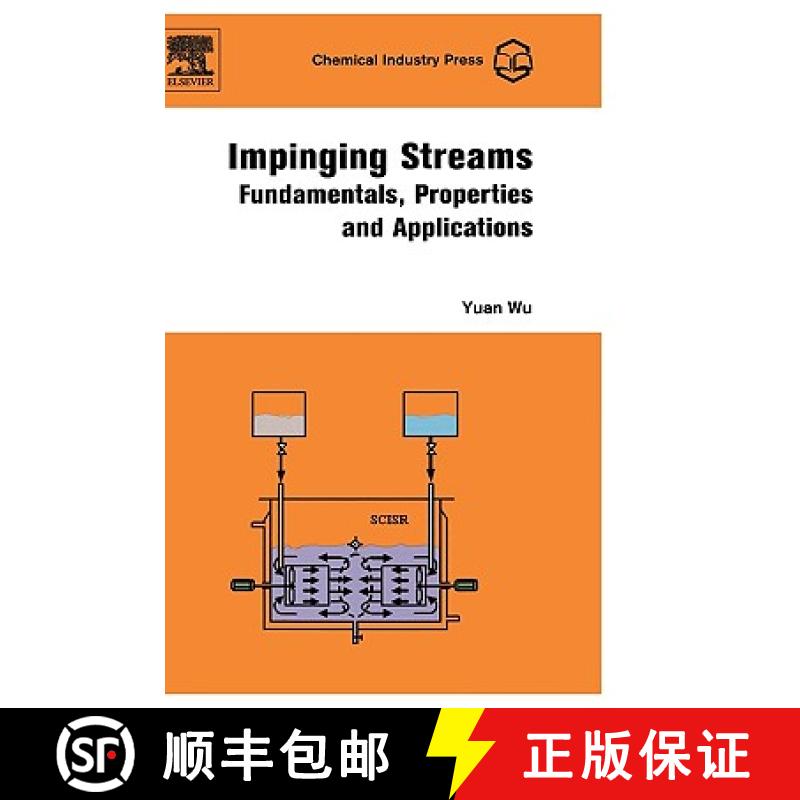【2-3周达】Impinging Streams: Fundamentals, Properties and Applications [9780444530370]
