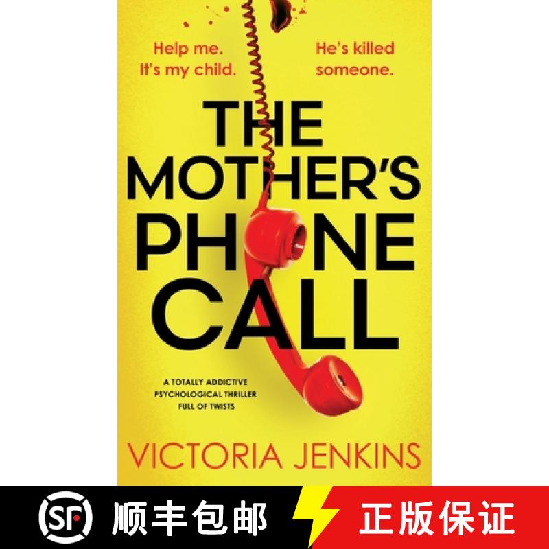 【2-3周达】The Mother's Phone Call: A totally addictive psychological thriller full of twists [9781836180562]