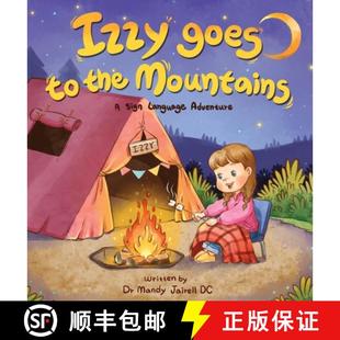 and Goes Mountains the 预订 Sign Babies Toddlers for Story Language 9781961000155 Izzy
