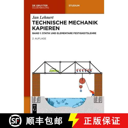 【3-4周达】Technische Mechanik Kapieren – Statik und elementare Festigkeitslehre [9783111597508]