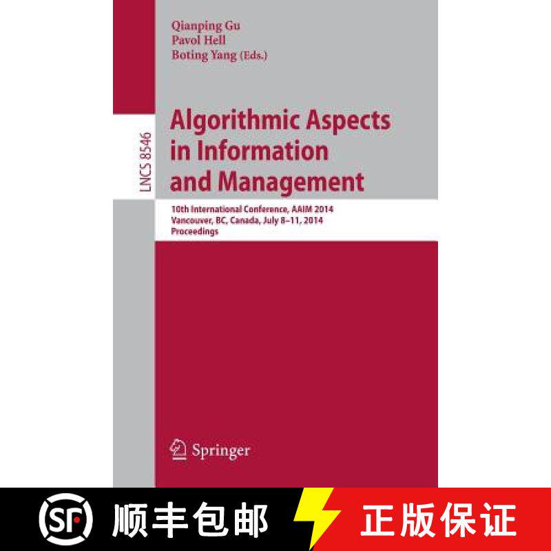 【3-4周达】Algorithmic Aspects in Information and Management : 10th International Conference, AAIM 20... [9783319079554]