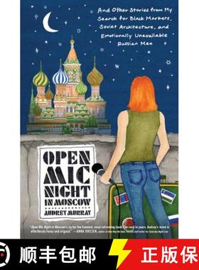 【3-4周达】Open MIC Night in Moscow: And Other Stories from My Search for Black Markets, Soviet Archi... [9780062823298]