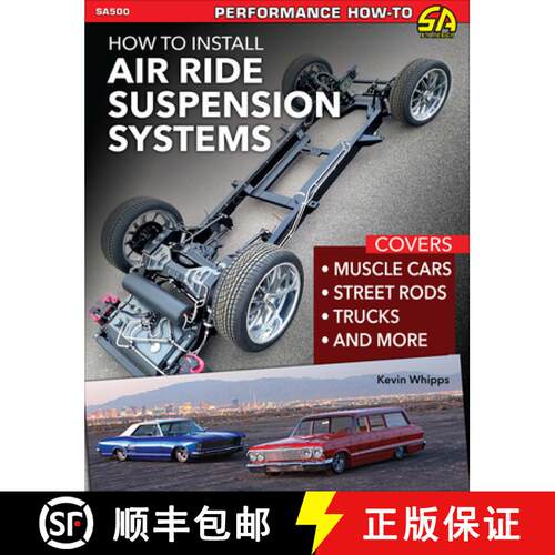 【3-4周达】How to Install Air Ride Suspension Systems: Covers Muscle Cars, Street Rods, Trucks and More [9781613255803]