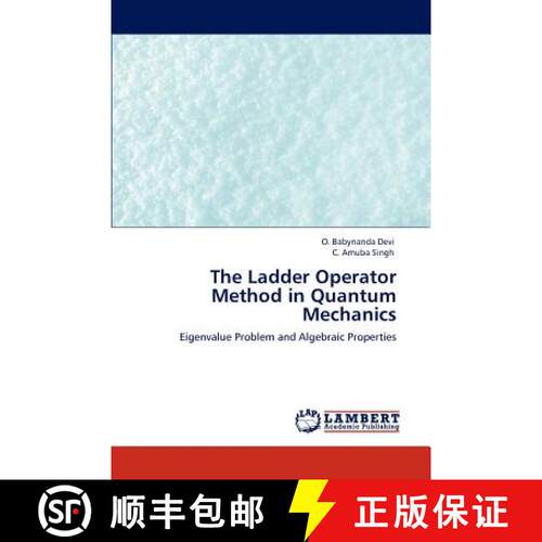 预订 The Ladder Operator Method in Quantum Mechanics [9783847324928]