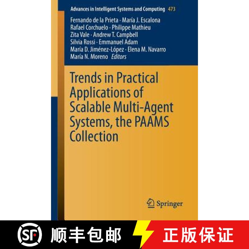 【3-4周达】Trends in Practical Applications of Scalable Multi-Agent Systems, the Paams Collection [9783319401584]