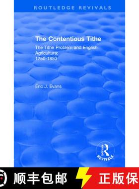 【3-4周达】Routledge Revivals: The Contentious Tithe (1976): The Tithe Problem and English Agricultur... [9781138554917]