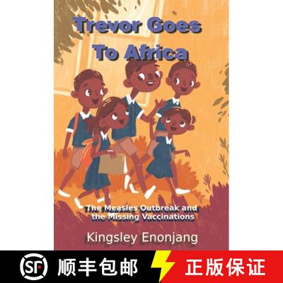【3-4周达】Trevor Goes To Africa: The Measles Outbreak and the Missing Vaccinations [9781631030529]