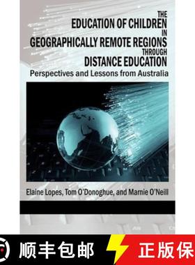 【3-4周达】The Education of Children in Geographically Remote Regions Through Distance Education [9781617354533]