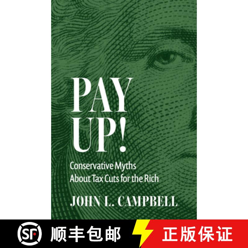 【3-4周达】Pay Up!: Conservative Myths about Tax Cuts for the Rich [9781009595131]