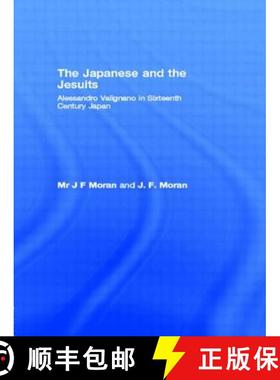 【3-4周达】The Japanese and the Jesuits: Alessandro Valignano in Sixteenth Century Japan [9780415756075]