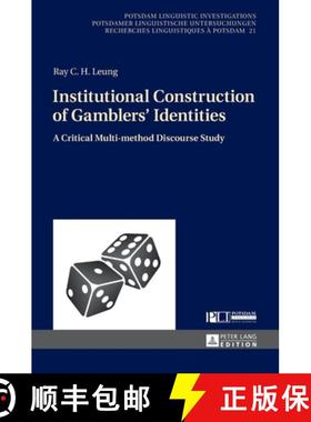 【3-4周达】Institutional Construction of Gamblers' Identities : A Critical Multi-method Discourse Study [9783631737149]