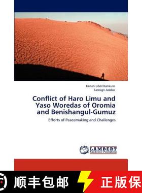 预订 Conflict of Haro Limu and Yaso Woredas of Oromia and Benishangul-Gumuz [9783847311638]