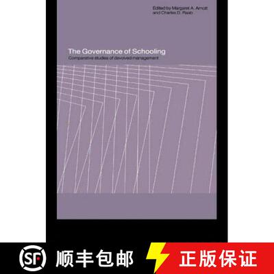 【3-4周达】The Governance of Schooling: Comparative Studies of Devolved Management [9780415195386]